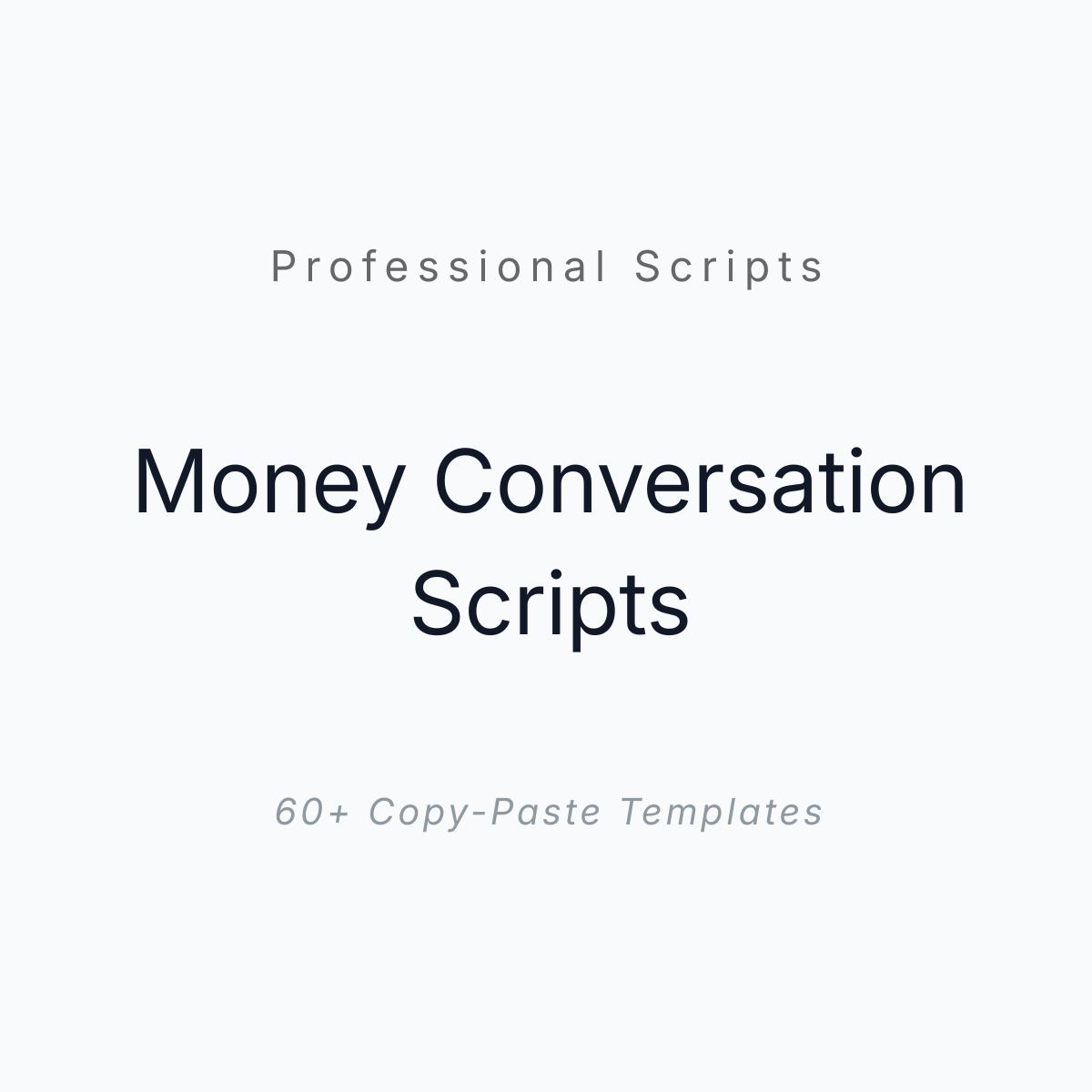Professional Money Conversation Scripts - 60+ Copy-Paste Templates